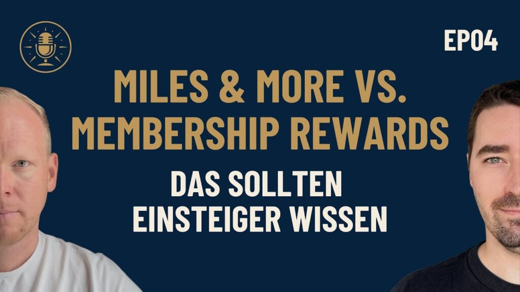Episode 4: Miles & More vs. Membership Rewards