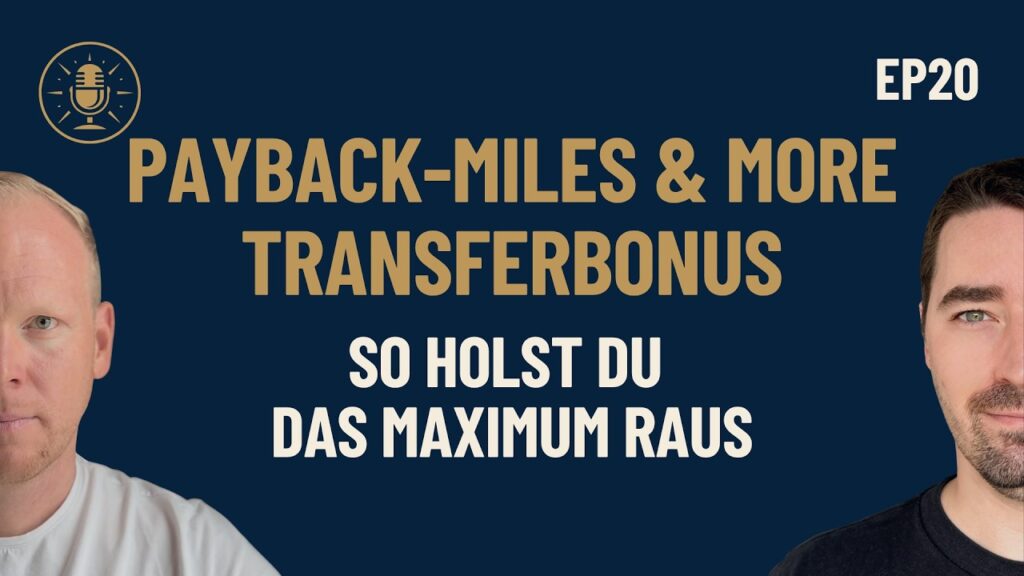 Episode 20: PAYBACK zu Miles & More Transferbonus