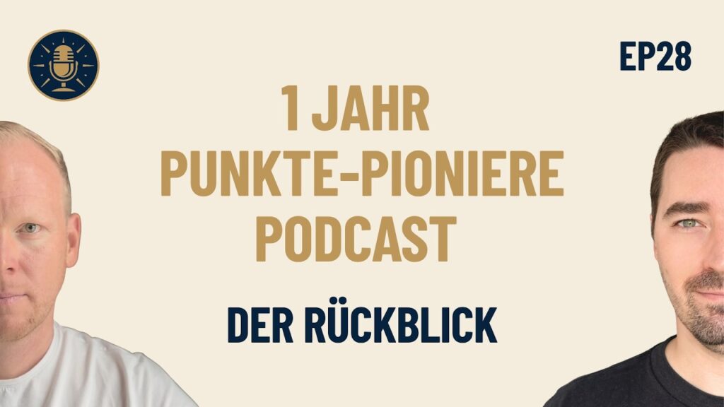 Episode 28: Rückblick auf ein Jahr Punkte-Pioniere Podcast mit Andreas und Kevin