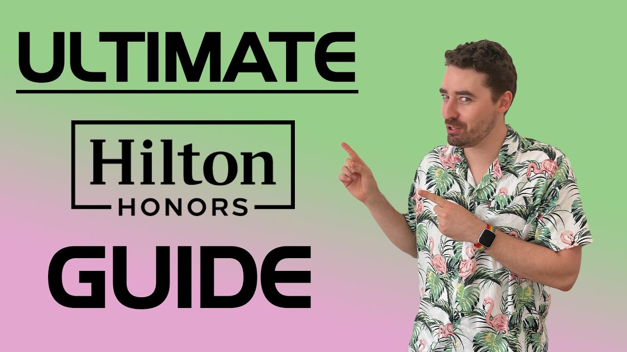 Kevins Video: Hilton Honors Guide